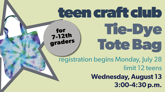 Teen Craft Club: Tie-Dye Tote Bags, click for details